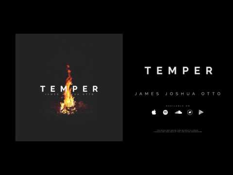 Emotional soundtrack music - Temper by James Joshua Otto
