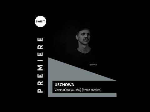 PREMIERE : Uschowa - Voices (Original Mix) [Strnd records]
