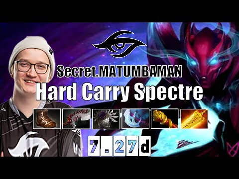Spectre | Secret,MATUMBAMAN | Hard Carry Spectre | 7.27d Gameplay Highlights