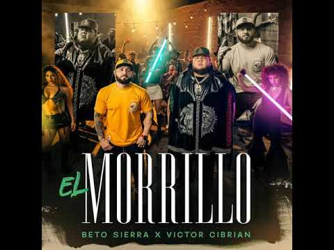 Beto Sierra ft Victor Cibrian - El Morrillo