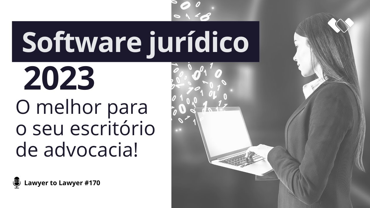 Software Jurídico em 2023 - O Guia Completo (e imparcial)