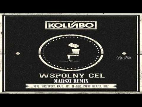 KęKę x HuczuHucz x Haju x Jot x Te-Tris x Pacho x PeeRZet x Bisz - Wspólny Cel (Marszi Remix)