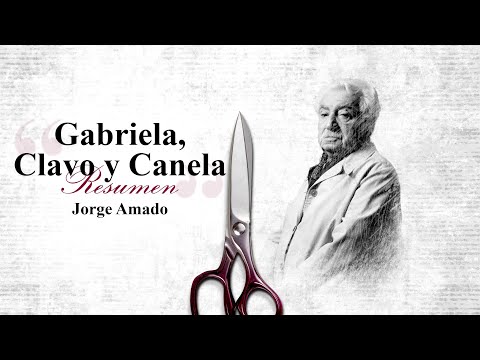 Resumen de Gabriela, Clavo y Canela - Jorge Amado | Audioresúmenes de Libros