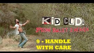 Kid Cudi - HANDLE WITH CARE -9- (subtitulado en español)