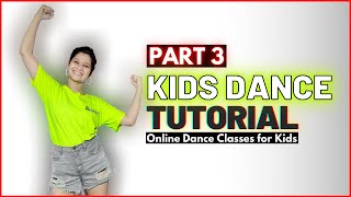 Kids Choreography | Dance Step Tutorial for Kids Part 3 | Learn to dance | Age 3 to 7 years Kids