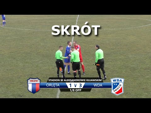 Skrót meczu Orlęta - Wda Świecie 1:3 | 05.03.2022 r.
