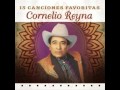 Cornelio Reyna - Te voy a llevar