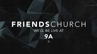Friends Church Yorba Linda Sunday Worship LIVE