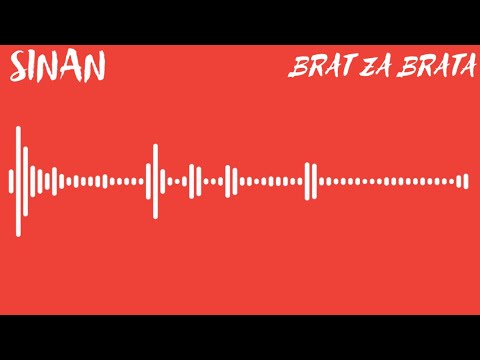 SINAN - BRAT ZA BRATA / СИНАН - Брат за брата [Official Visualizer]