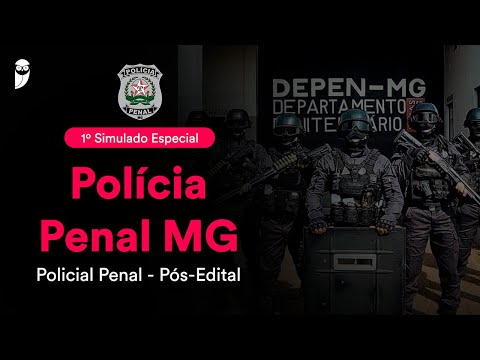 1º Simulado Especial Polícia Penal MG - Policial Penal - Pós-Edital  - Correção