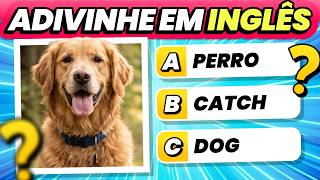 Adivinhe 54 PALAVRAS em INGLÊS | Teste Seus Conhecimentos 🧠