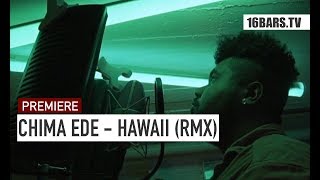 Chima Ede - Remix Session 2: Luciano - Hawaii | 16BARS.TV