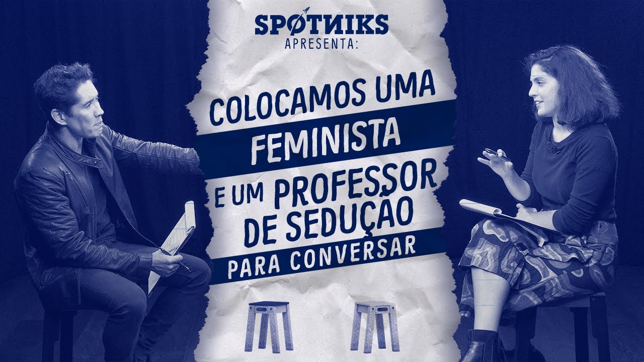 Colocamos um PROFESSOR DE SEDUÇÃO e uma FEMINISTA para conversar (sem que eles soubessem)