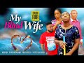 MY BLIND WIFE SEASON 4 (2023 NOLLYWOOD MOVIE NOSA REX/ CYNTHIA UMENWA 2023 LATEST NIGERIAN  MOVIE