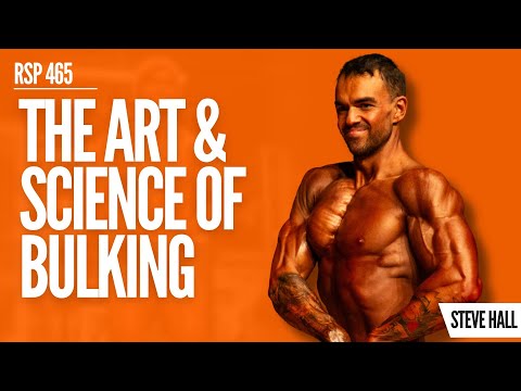 The Art & Science of Bulking - Steve Hall
