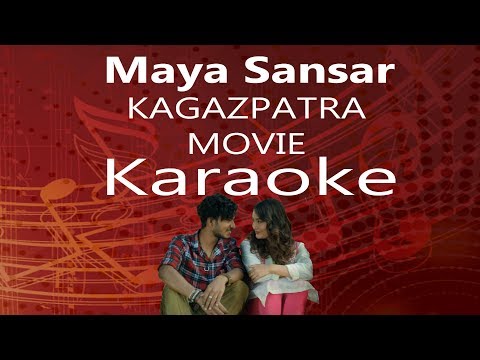 Maya Sansar- Kagazpatra Movie - Karaoke (High Quality)