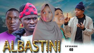 ALBASTINI _ Episode 40
