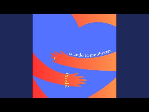 Cuando Tu Me Abrazas