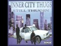 Inner City Thugs - Still Thugin - Street Life