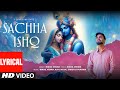 Sachha Ishq Lyrical Video Nikhil Verma Shreyas Puranik Kshl Music Shri Krishna Bhajan