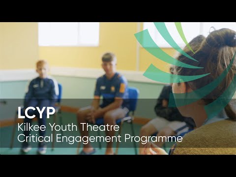 LCYP Kilkee Youth Theatre - Critical Engagement Programme