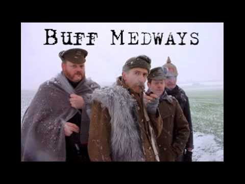 The Buff Medways- Well Well