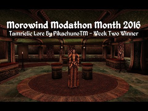 Morrowind Modathon - Tamrielic Lore