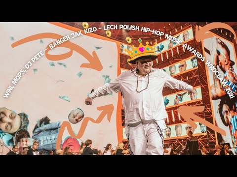 Wini, MOPS, Dj Pete – Banger jak Kizo - LIVE at Lech Polish Hip-Hop Music Awards Wrocław 2021