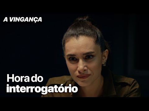 Hora do interrogatório | A Vingança Em Portugues