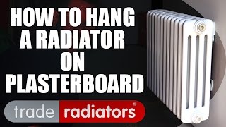 How To Hang A Radiator On Plasterboard