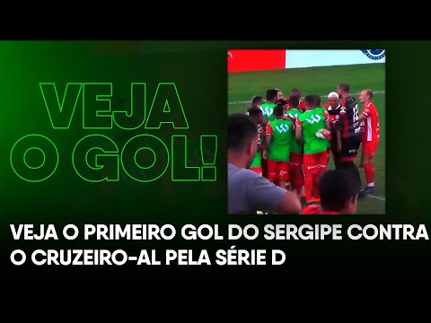 Veja o gol do Sergipe contra o Cruzeiro-AL no Brasileirão Série D
