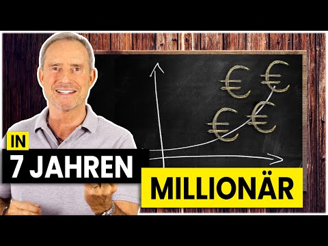 Wie JEDER  in 7 Jahren MILLIONÄR sein kann - durch Millionärs-Mathematik