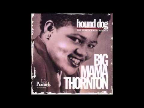 Big Mama Thornton-They call me big mama