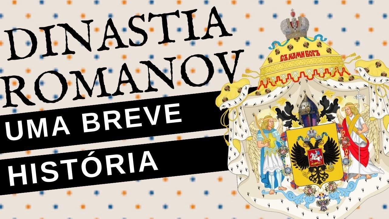 BREVE HISTÓRIA DA DINASTIA ROMANOV