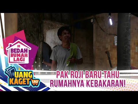 Pak Roji Baru Tahu Rumahnya Kebakaran! - Kilau Uang Kaget & Bedah Rumah