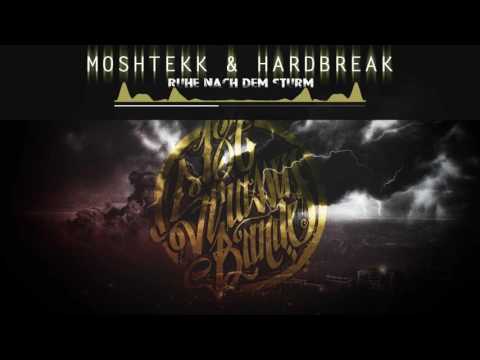 MoshTekk & Hardbreak - RUHE NACH DEM STURM [187 REMIX]