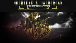 MoshTekk &amp; Hardbreak - RUHE NACH DEM STURM [187 REMIX]