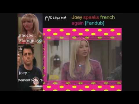 Joey Speaks French Again Fandub Collab with Florelina59
