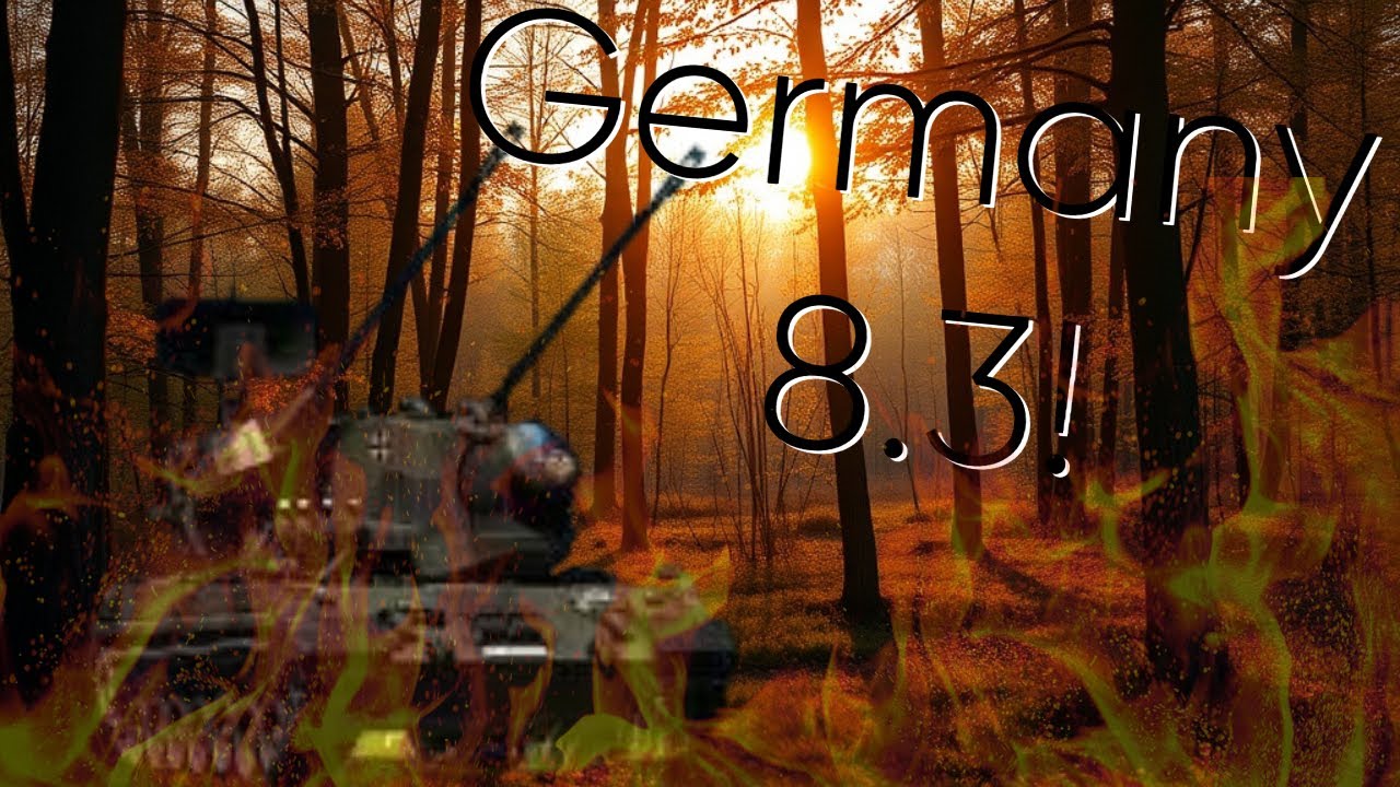 Germany 8.3 is Amazing! | War Thunder
