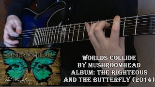 Mushroomhead - Worlds Collide (Guitar Cover by Godspeedy)