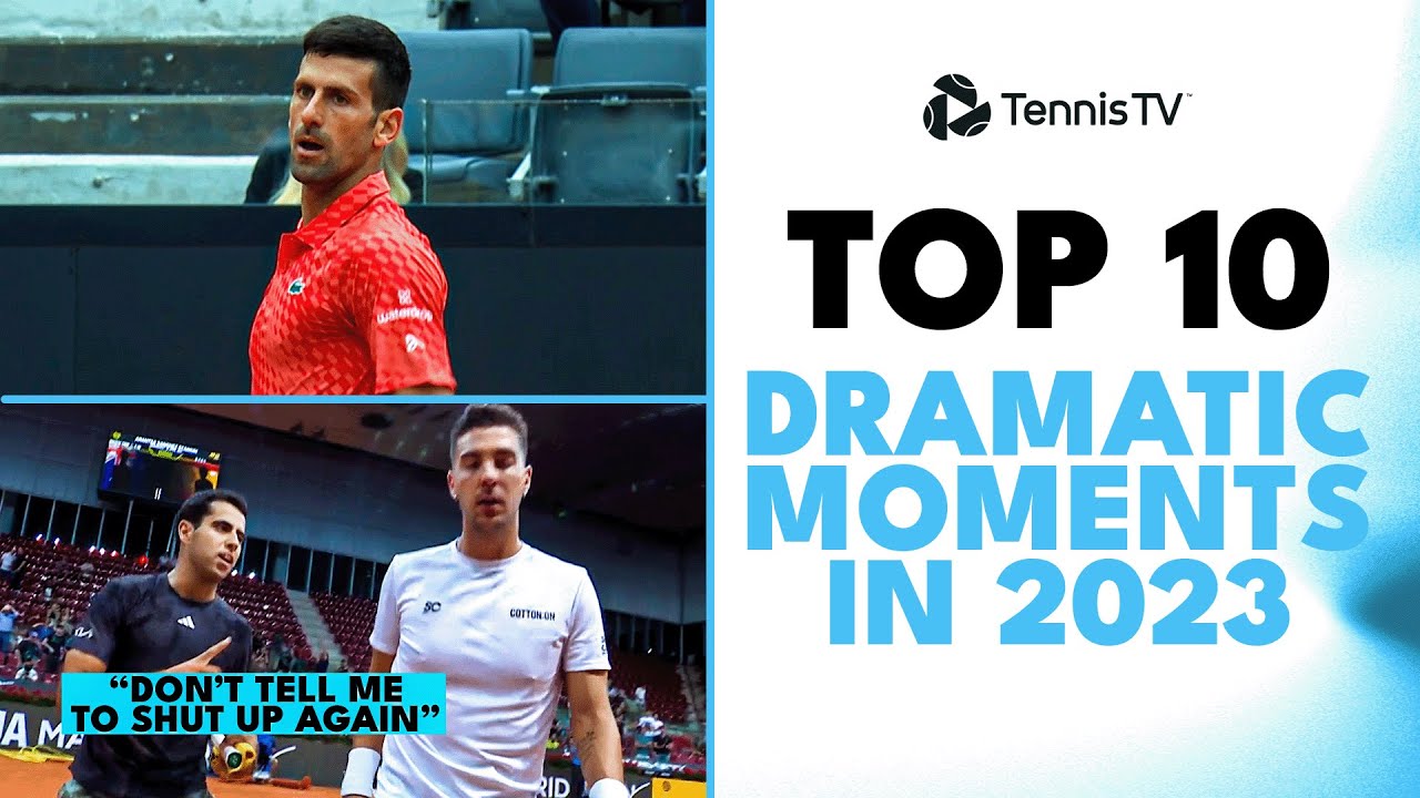 Top 10 Dramatic Tennis Moments in 2023 ATP Season!