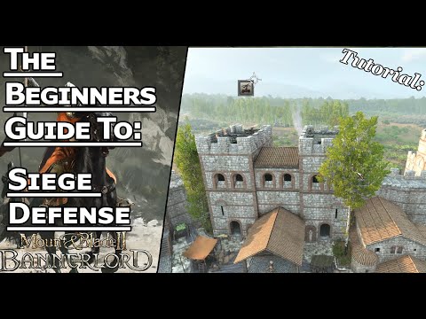 The Best Tactics For Siege Defence. Mount and Blade 2 Bannerlord! ( Beginners Guide )