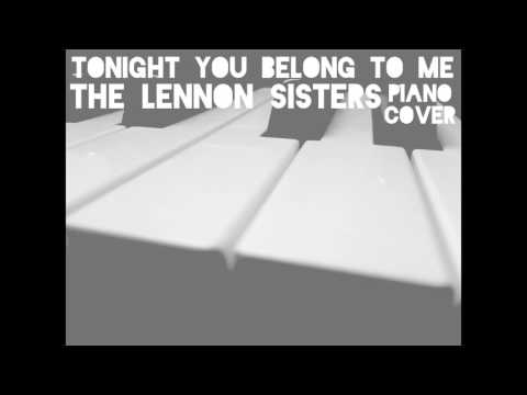 Tonight You Belong To Me - The Lennon Sisters (Piano Cover)