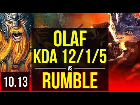 OLAF vs RUMBLE (TOP) | 2.3M mastery points, KDA 12/1/5, 1300+ games, Legendary | KR Diamond | v10.13