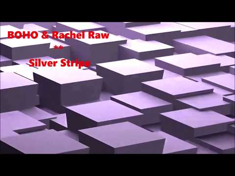 BOHO & Rachel Raw   **   Silver Stripe