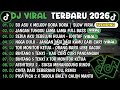 DJ TIKTOK TERBARU 2026 DJ SO ASU X MELODY DORA DORA DJ JANGAN TUNGGU LAMA LAMA