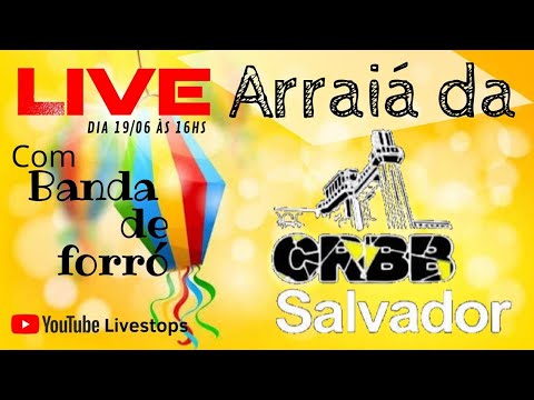 Arraiá da CRBB Salvador