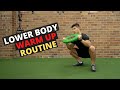 Lower Body Warm Up Routine