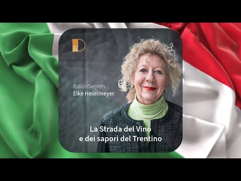 Italian Secrets: La Strada del Vino e dei sapori del Trentino