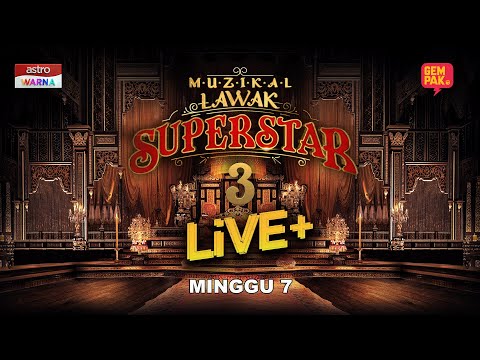 [LIVE] Muzikal Lawak Superstar 3 Live+ | Minggu 7